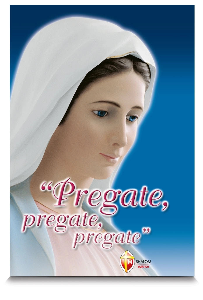 Pregate, pregate, pregate. Versione copertina in morbida brossura