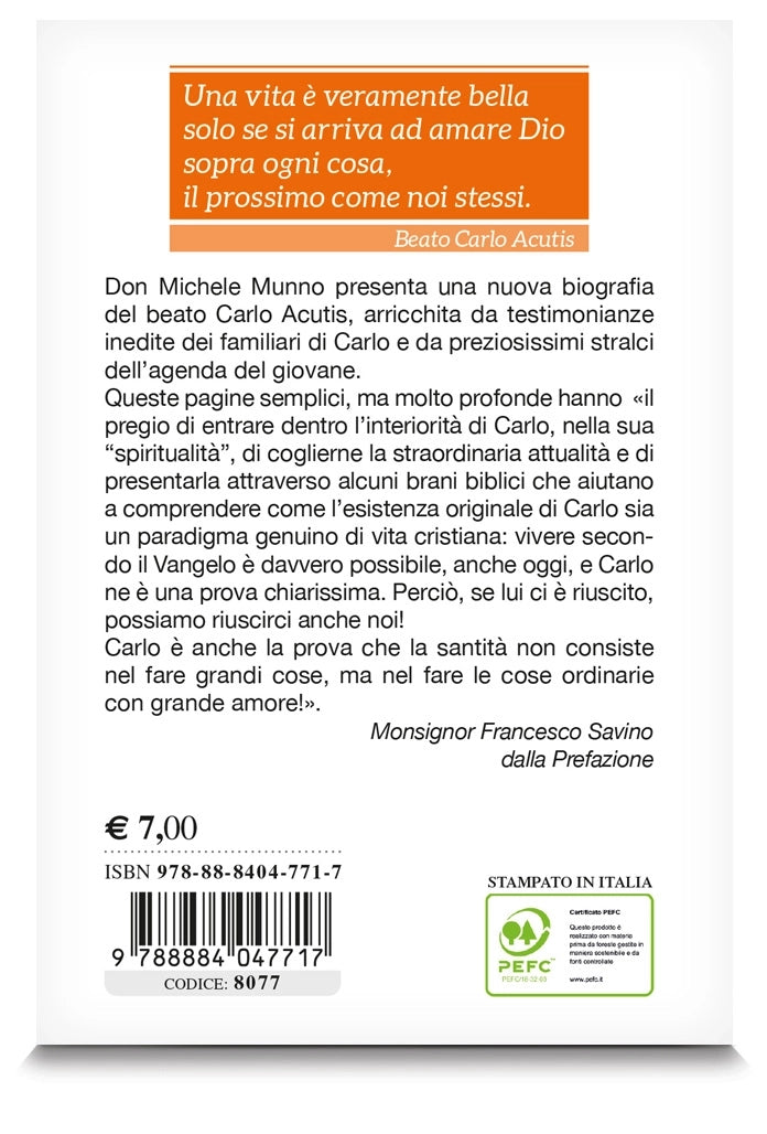 Quando le campane suonano a festa. La vita controcorrente del beato Carlo Acutis
